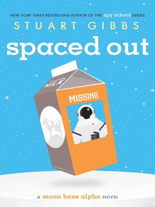 Title details for Spaced Out by Stuart Gibbs - Available